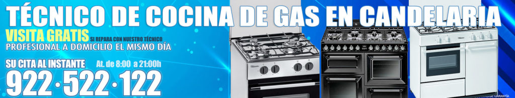 Técnico de Cocina de Gas en Candelaria